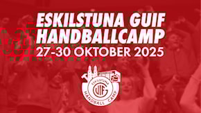 Eskilstuna Guif Handball Camp 2025