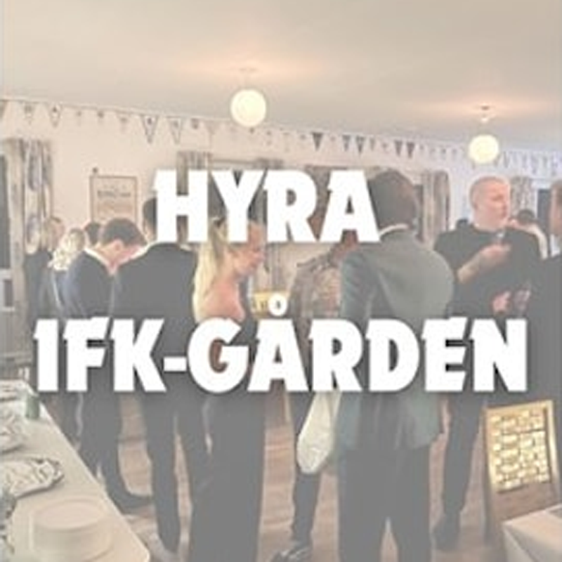 HYRA IFK-GÅRDEN