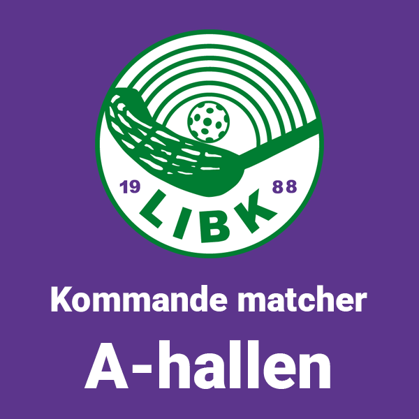 Kommande matcher i A-hallen