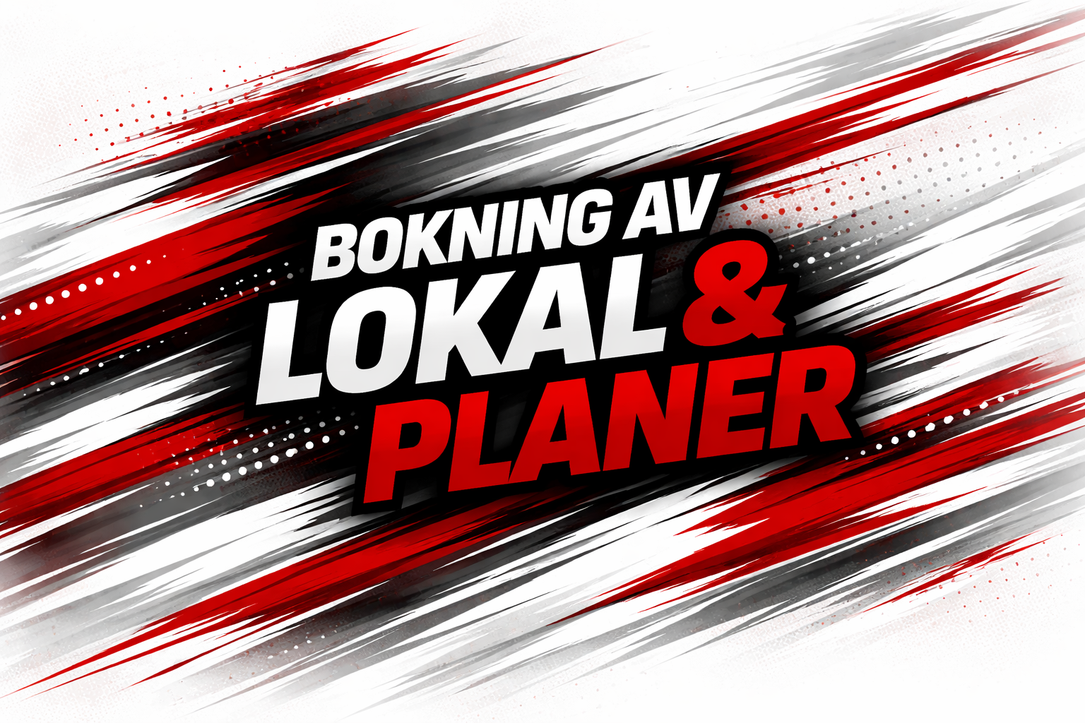 Bokning av Lokal & Planer